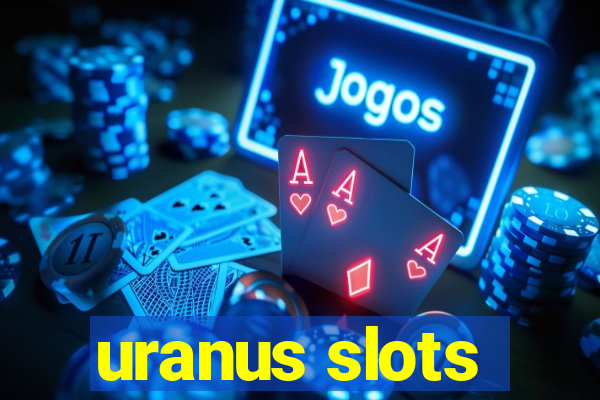 uranus slots